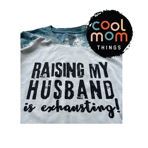 Raising my Husband is Exhausting Ultra Soft Unisex T-Shirt - Size Small- READY TO SHIP!